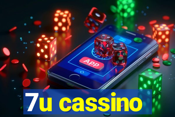 7u cassino